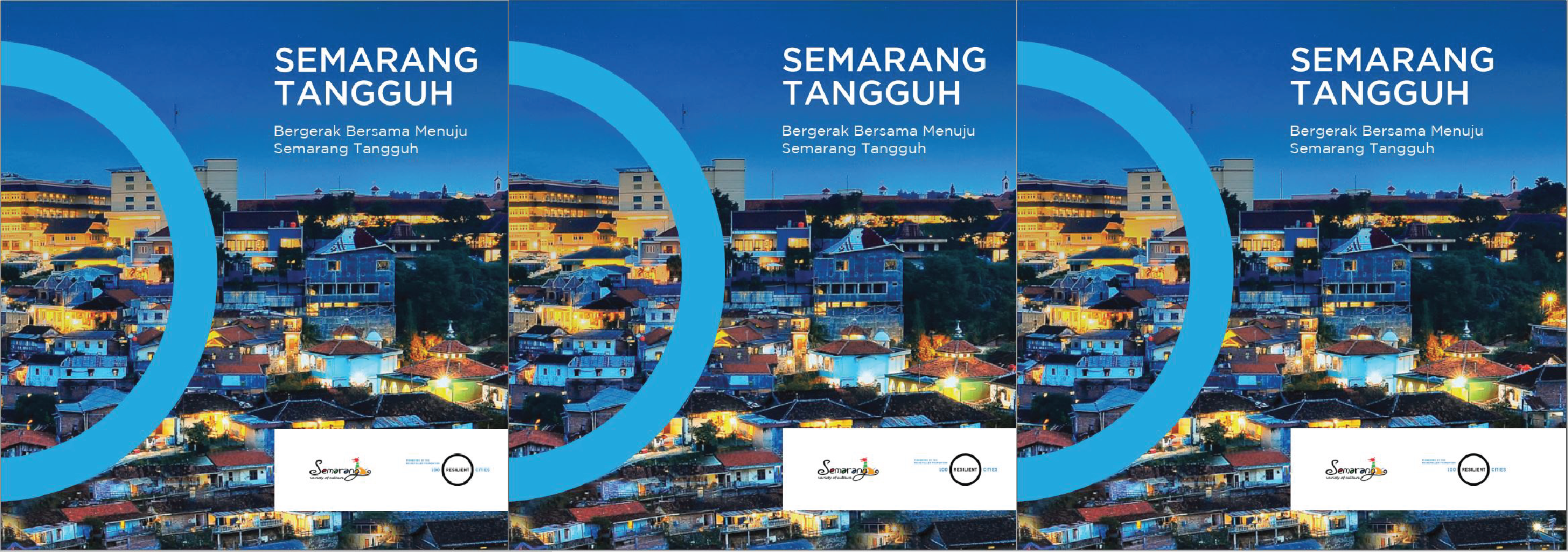Semarang Luncurkan Strategi Ketahanan Kota, “Bergerak Bersama Menuju Semarang Tangguh”